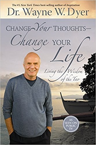 Change Your Thoughts, Change Your Life by Dr. Wayne W. Dyer image 0