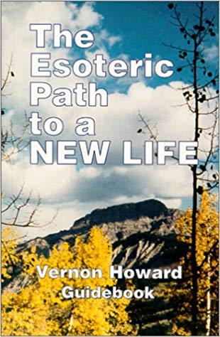 The Esoteric Path to a New Life by Vernon Howard image 0