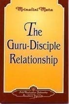 The Guru-Disciple Relationship by Mrinalini Mata image 0
