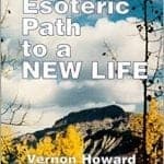 The Esoteric Path to a New Life